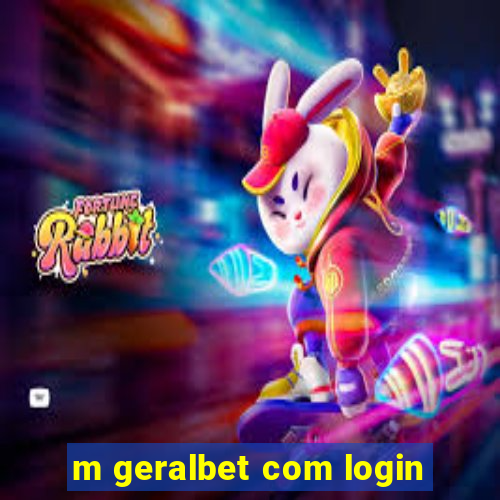 m geralbet com login